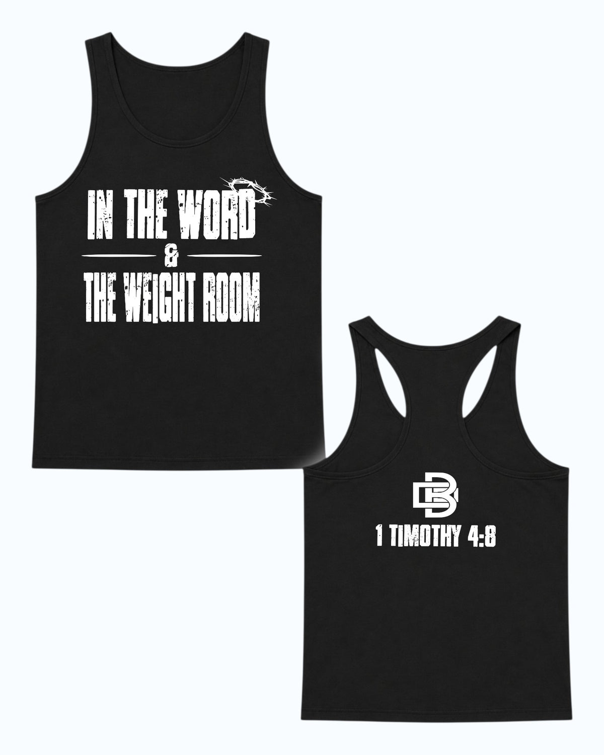 In The Word & The Weight Room Mens Tank