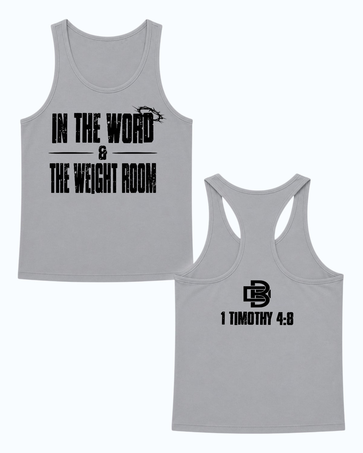 In The Word & The Weight Room Mens Tank