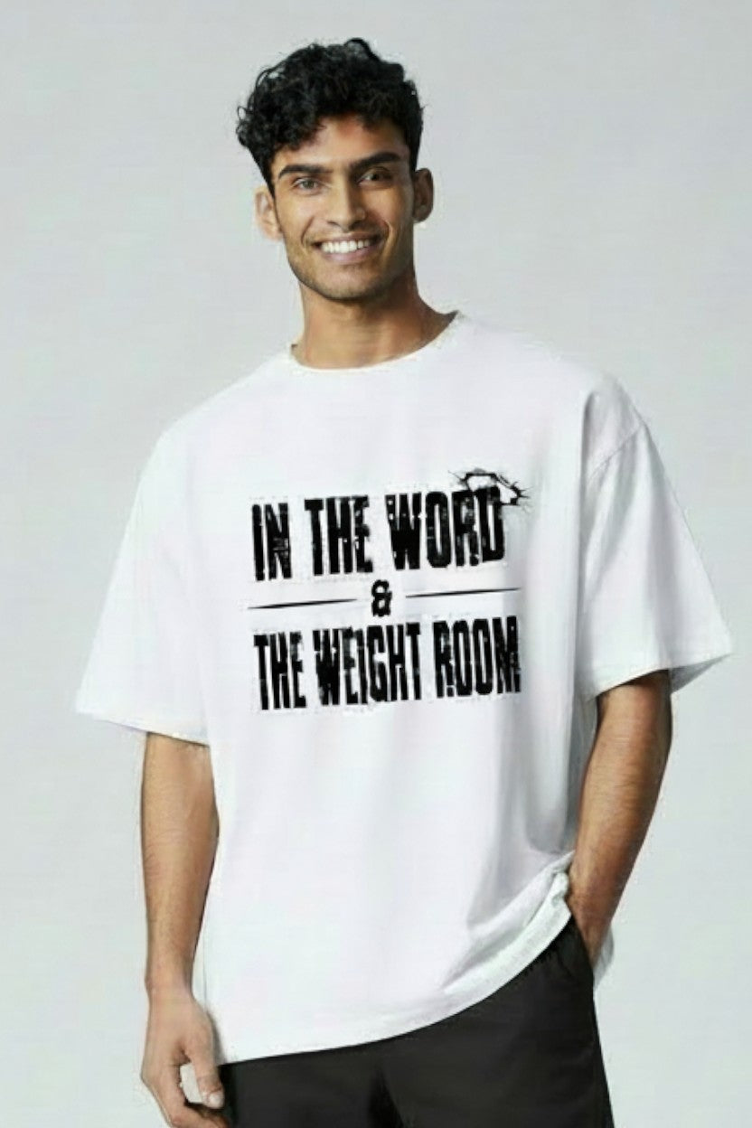 In The Word & The WeightRoom Oversized Tee