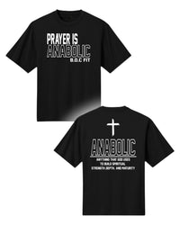 Prayer Is Anabolic Oversized Tee