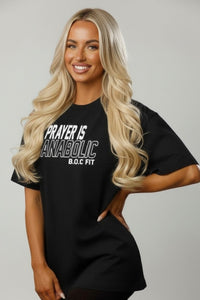Prayer Is Anabolic Oversized Tee
